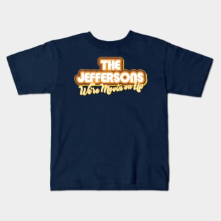 The Jeffersons: We're Moving on Up Kids T-Shirt